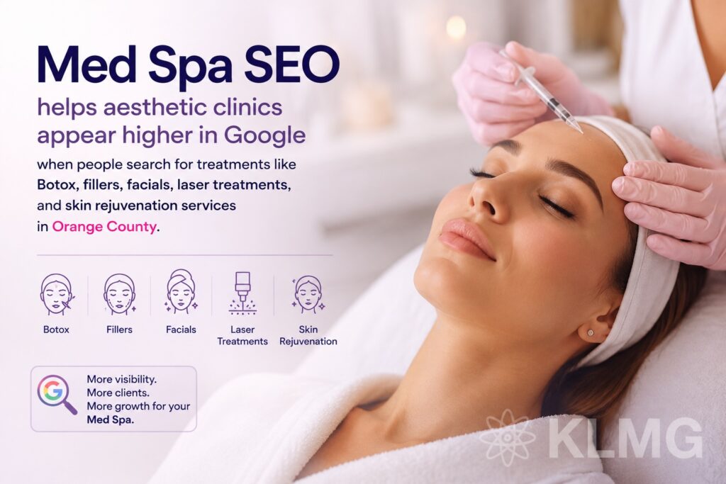 Med Spa SEO Orange County | KL Marketing Group
